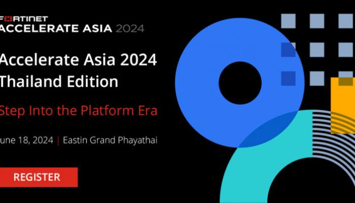 ฟอร์ติเน็ต เชิญลงทะเบียนก้าวสู่ยุค 'Platform Era' กับโลกไซเบอร์ซีเคียวริตี้ ในงาน Fortinet Accelerate Asia 2024 – Thailand Edition