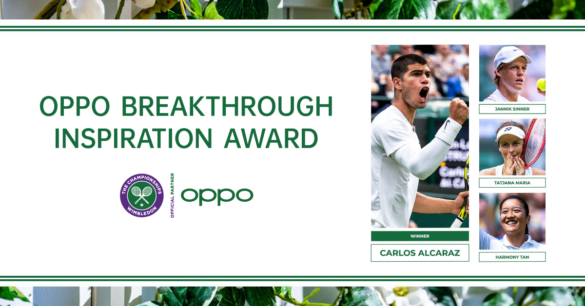 ร่วมแสดงความยินดี Carlos Alcaraz   คว้ารางวัล OPPO Breakthrough Inspiration Award ในการแข่งขัน Wimbledon 2022