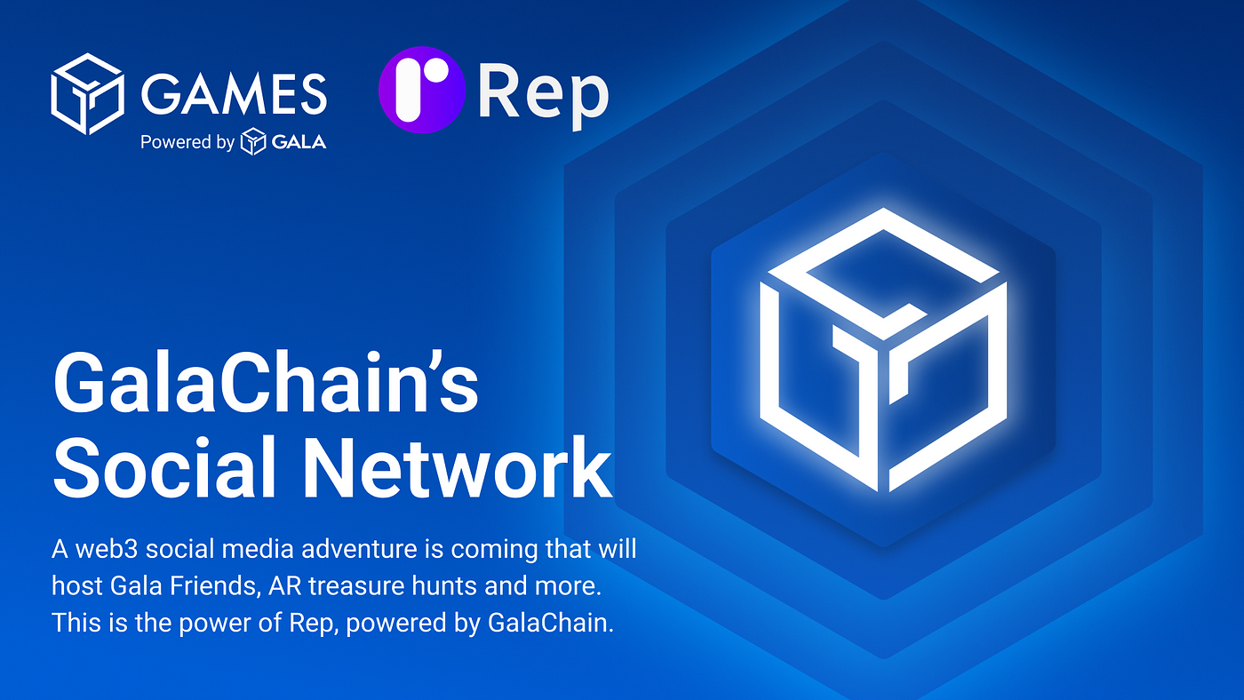 Gala Games แนะนำ Rep โซเชียลเน็ตเวิร์คแบบ Web 3 เตรียมเปิดตัวบน GalaChain