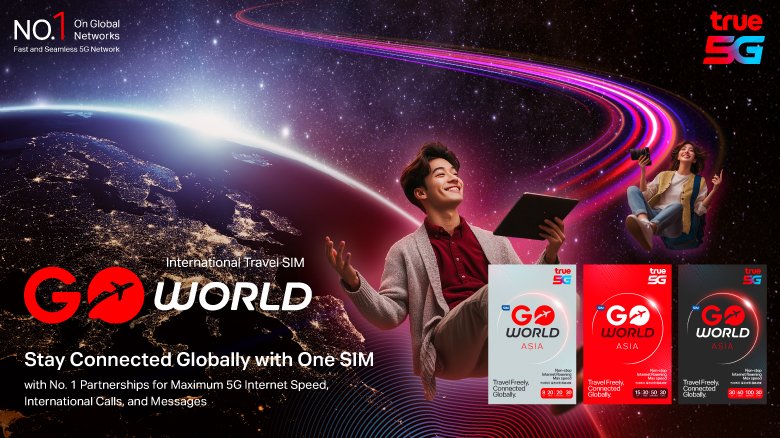 ทรู บุกตลาดนักเดินทางทั่วโลก ส่ง 'GO World' ซิมโรมมิ่งสุดล้ำ ซิมเดียวใช้งานได้รอบโลกแบบไร้รอยต่อ